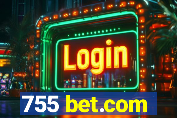 755 bet.com